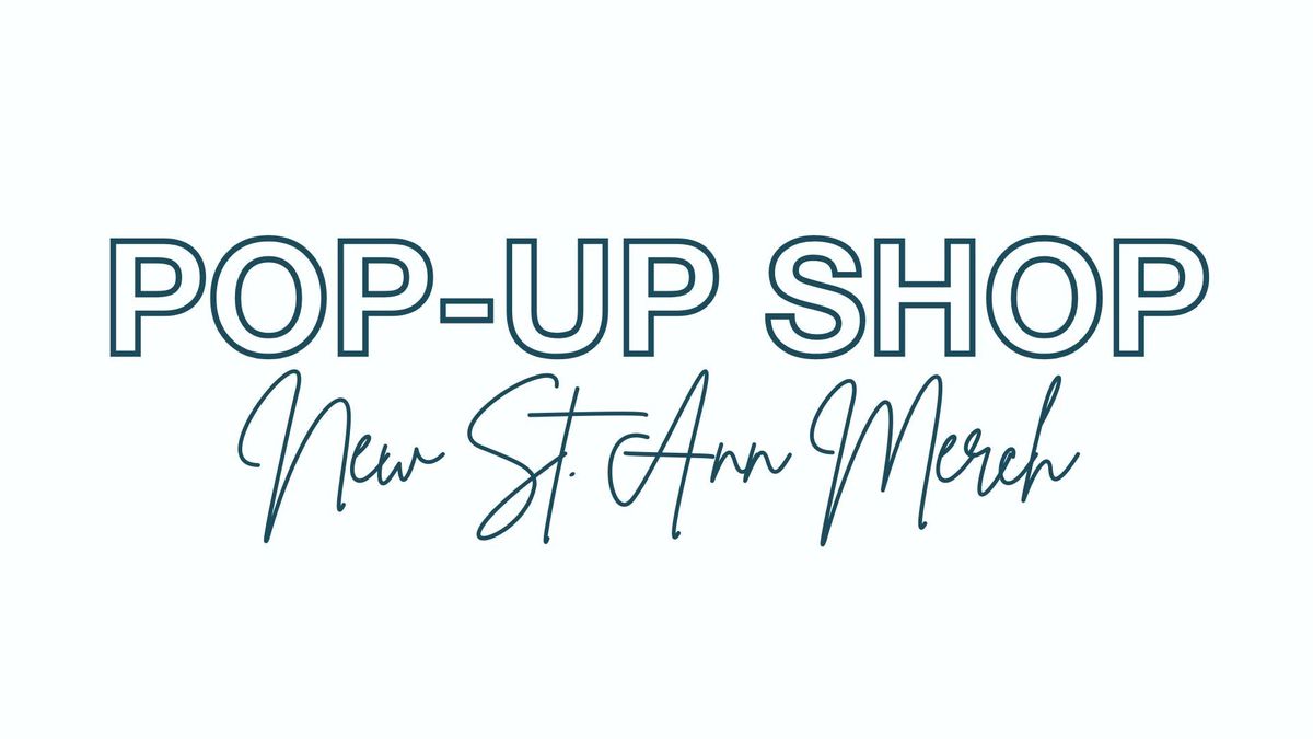 St. Ann Pop-Up Shop