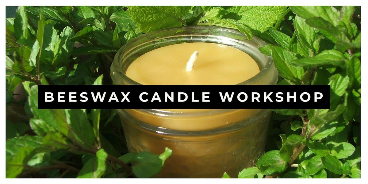 Beeswax Candle Workshop