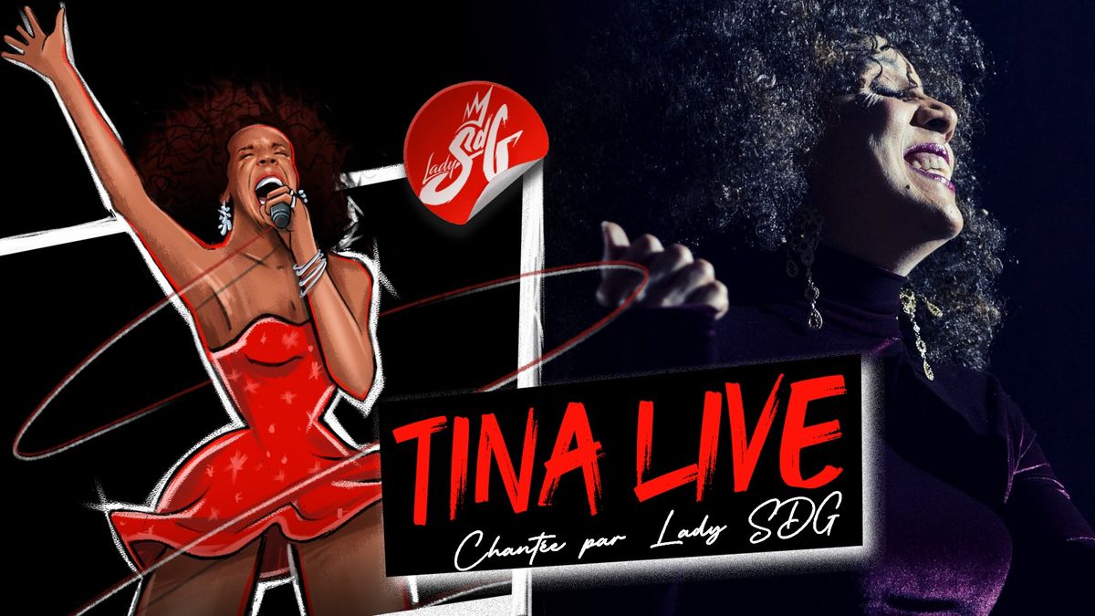 Tina Live! Le spectacle de 2025! 