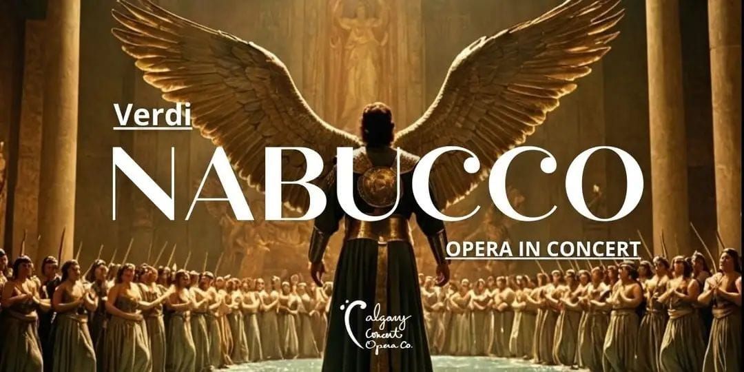 Calgary Concert Opera: Verdi's Nabucco in Concert