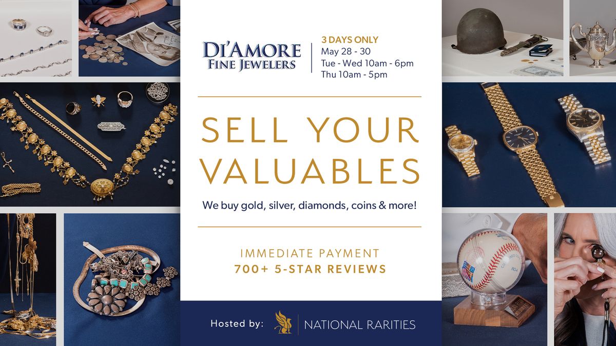 3 Day ONLY Estate Buying Event - Sell Your Valuables - Di'Amore Fine Jewelers \/ National Rarities 