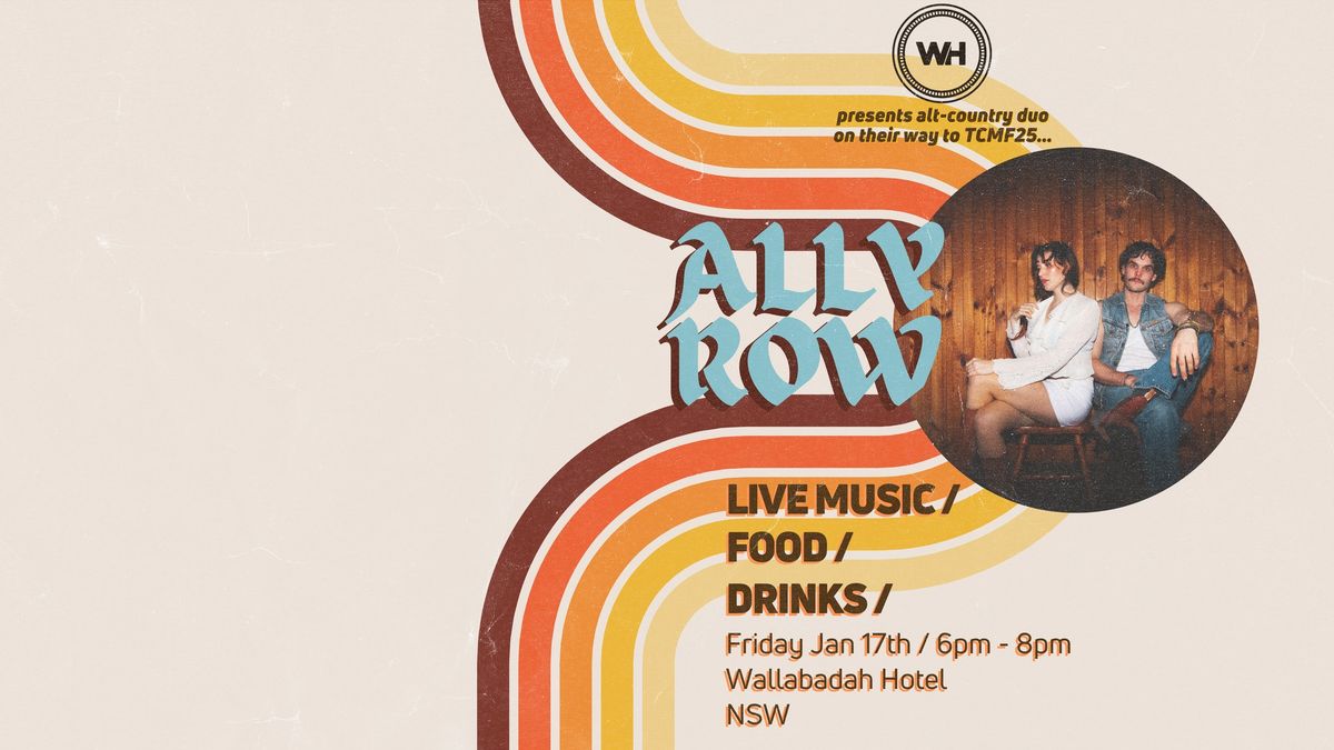 Wallabadah Hotel presents alt country duo Ally Row on their way to TCMF25