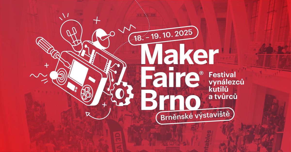 Maker Faire Brno 2025 - P\u0159ehl\u00eddka inov\u00e1tor\u016f a vyn\u00e1lezc\u016f