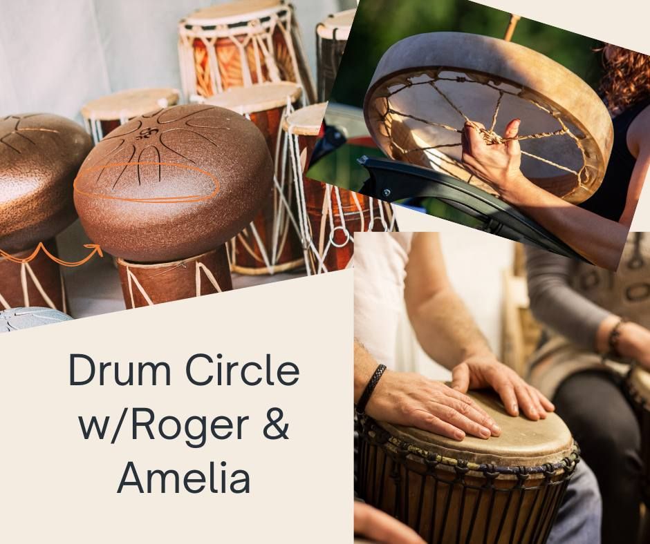 Community Drum Circle w\/Roger & Amelia