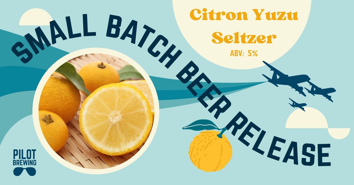 Fresh Beer Friday: Citron Yuzu Seltzer