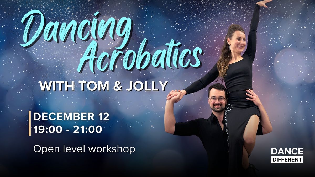 Dancing Acrobatics Workshop ?\u200d\u2640\ufe0f I December Ed.