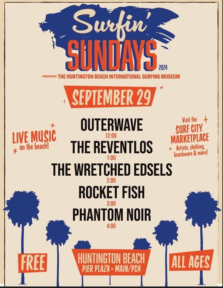 OUTERWAVE PLAYING FOR SURFIN\u2019 SUNDAYS, HUNTINGTON BEACH PIER PLAZA SEPT. 29