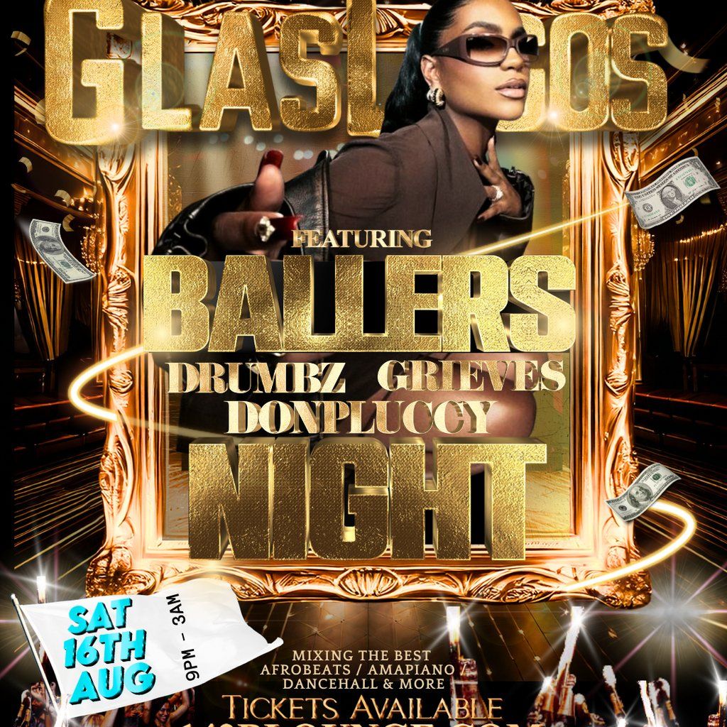 GLASLAGOS' BALLERS NIGHT feat DJ GRIEVES Live in Glasgow