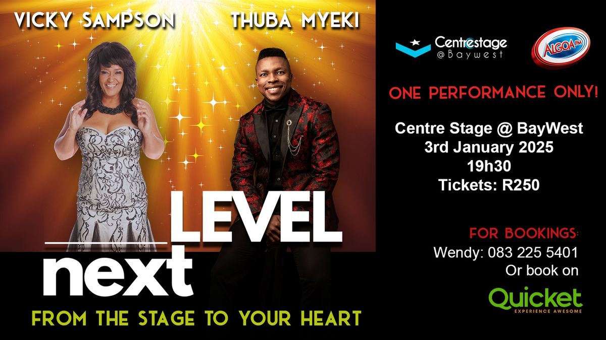 Next Level (ft Vicky Sampson and Thuba Myeki) From the stage to the Heart on 3rd Jan @ 19h30