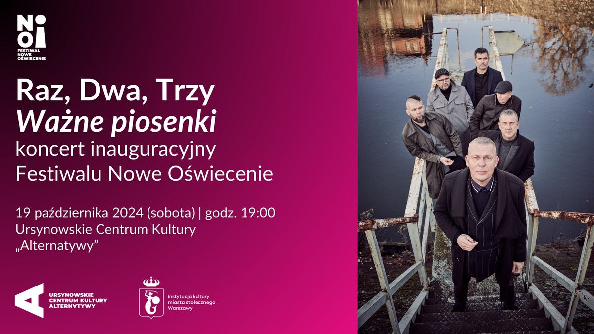 Raz, Dwa, Trzy | Wa\u017cne piosenki | koncert inauguracyjny Festiwalu Nowe O\u015bwiecenie