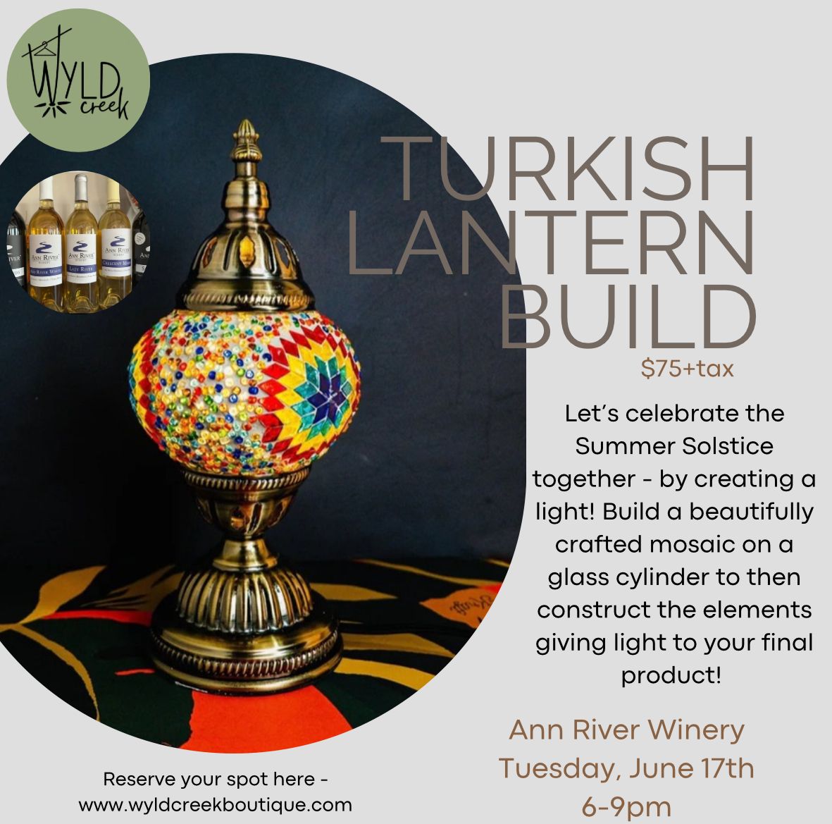 June 17th - Turkish Mosaic Lantern Build @ Ann River Winery, Mora