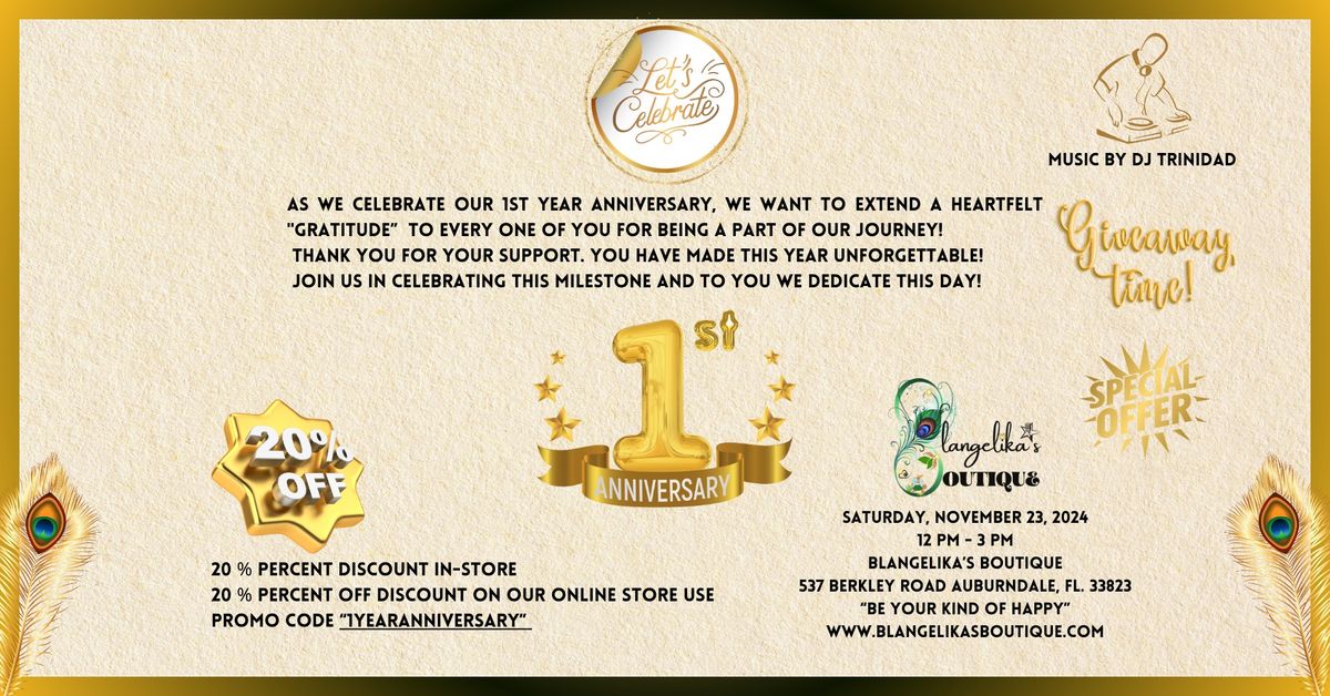 Let's Celebrate Together and Join Us for Our 1st Year Anniversary