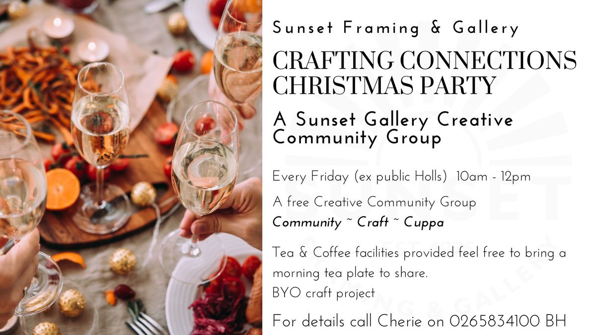 Crafting Connections  Christmas Party - A Sunset gallery Creative Group