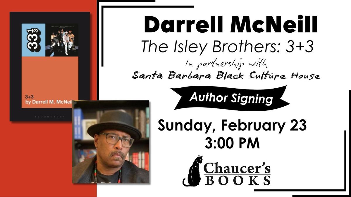 Local Author Darrell McNeil - Book Talk & Signing, Isley Brothers: 3+3