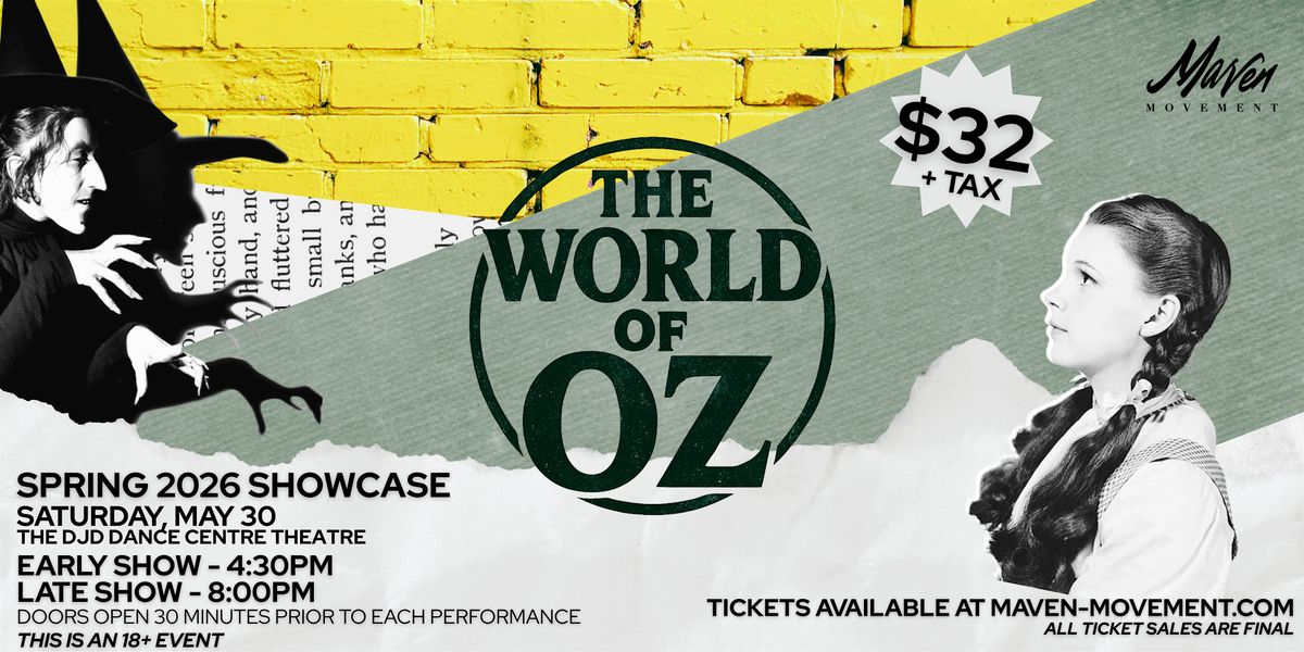 Maven Movement presents THE WORLD OF OZ!