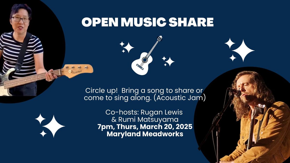 OPEN MUSIC SHARE Acoustic Jam with Rugan Lewis! (March 2025)