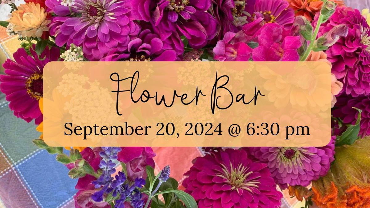 Flower Bar