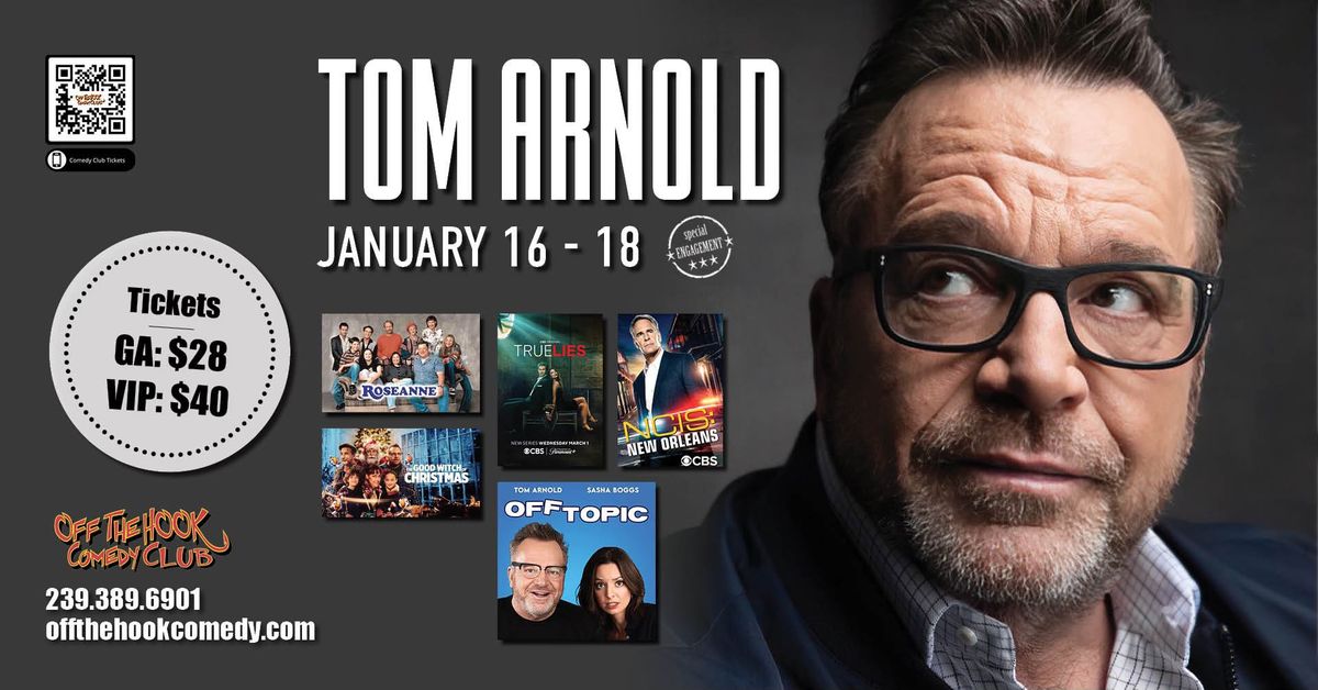 Comedian Tom Arnold Live in Naples, Florida!