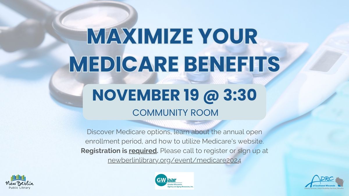 Maximize Your Medicare Benefits