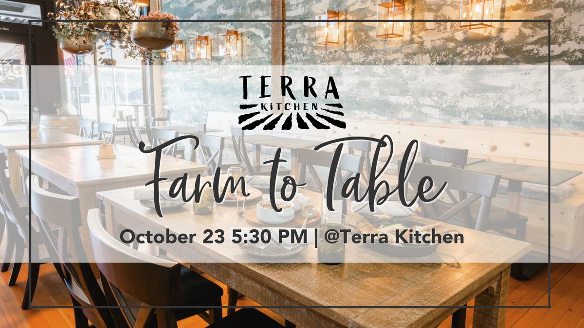 Farm-to-Table Dinner at Terra Kitchen