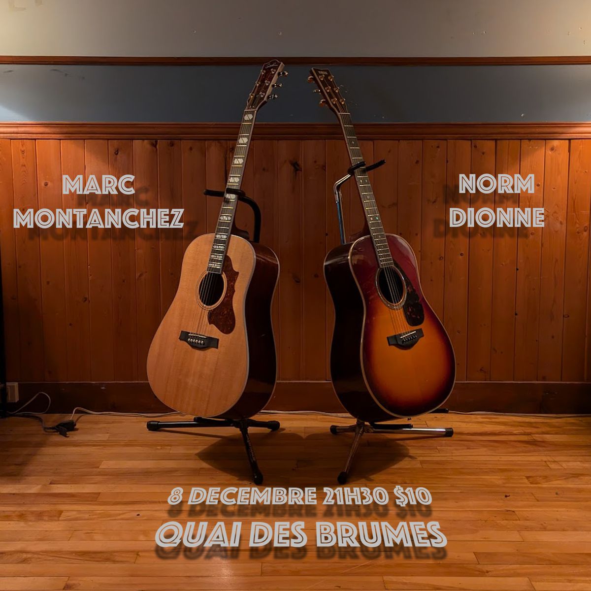 Marc Montanchez & Norm Dionne au Quai des brumes