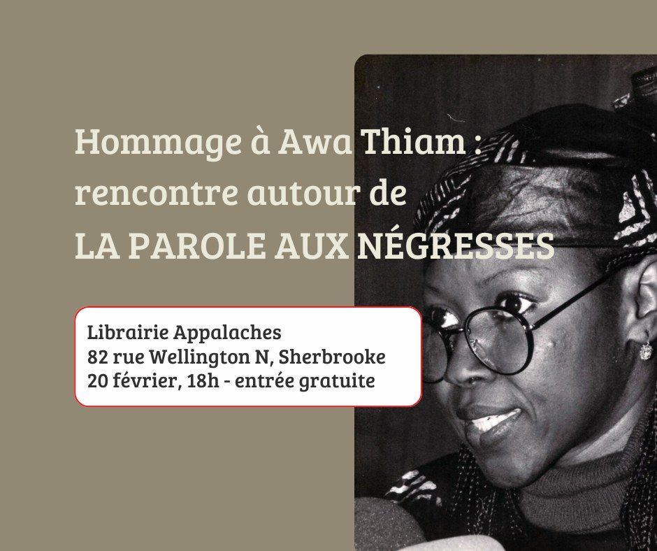 Hommage \u00e0 Awa Thiam : rencontre autour de La parole aux n\u00e9gresses