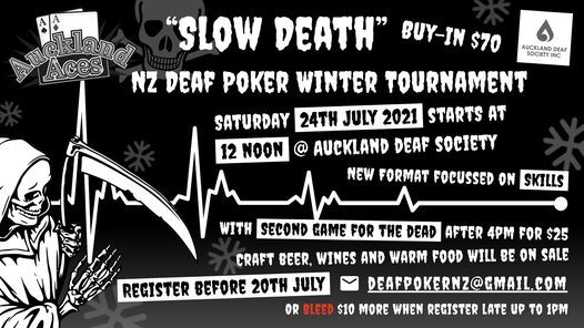 Slow Death - NZ Deaf Poker Winter Tournament