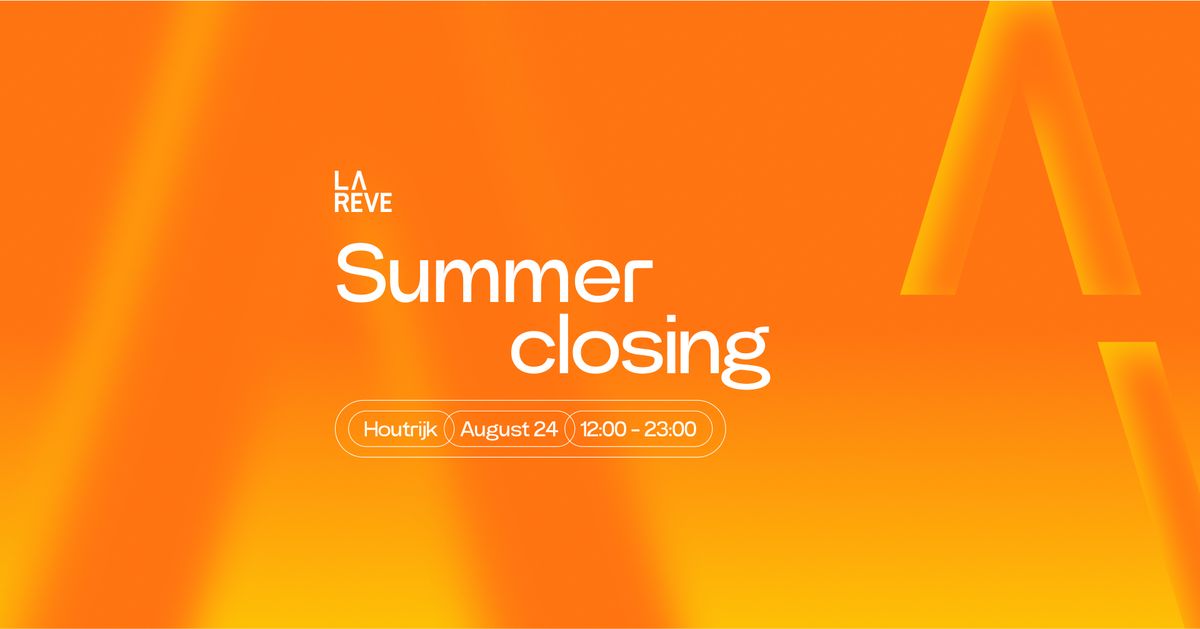 La R\u00eave's Summer Closing (CANCELLED)