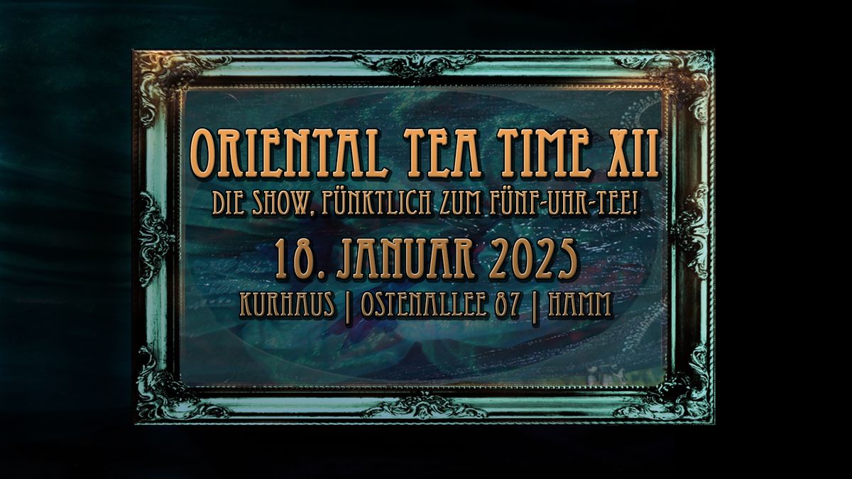 Oriental Tea Time XII