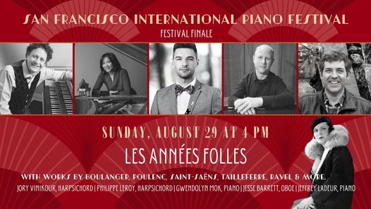 San Francisco International Piano Festival \u2013 Les Ann\u00e9es Folles