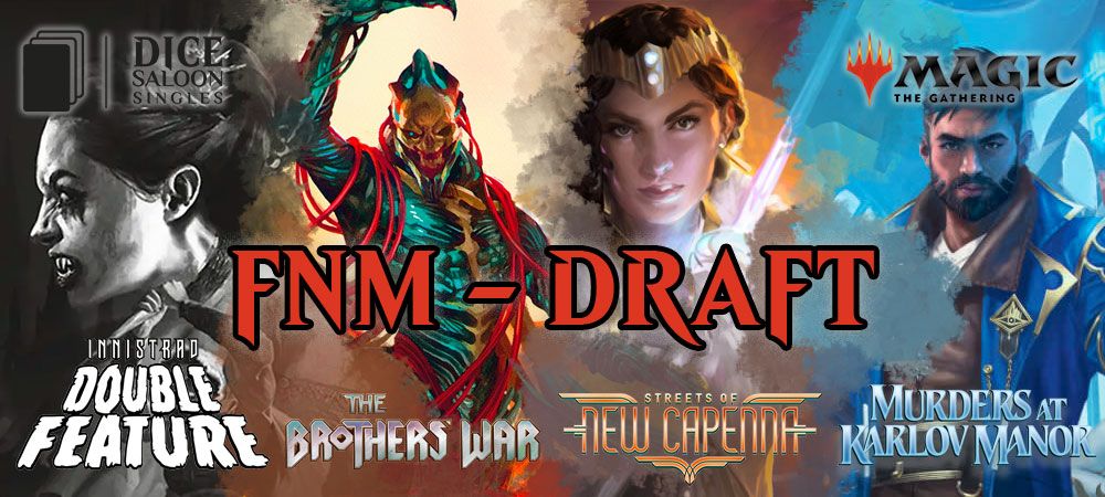 FNM Draft - Streets of New Capenna