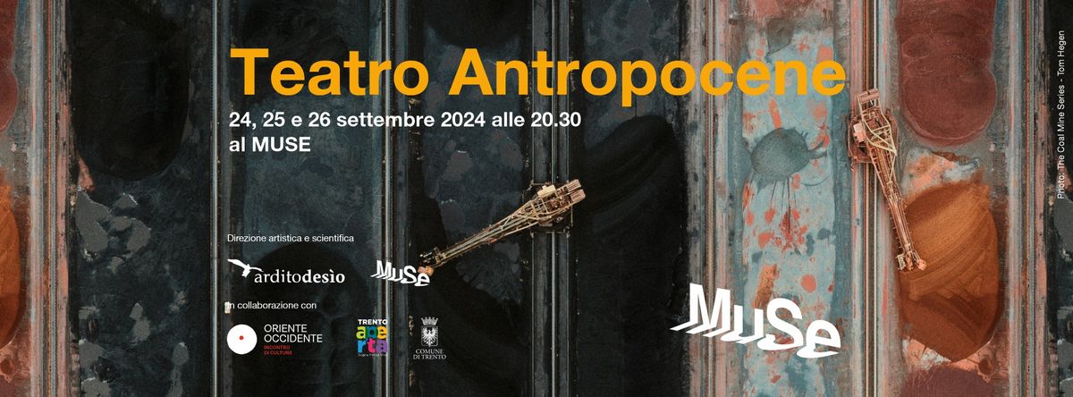 Teatro Antropocene - L\u2019Antropocene raccontato attraverso il teatro