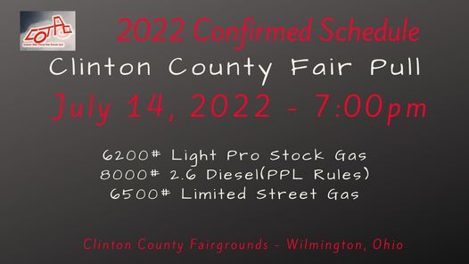 Clinton County Fair 2022 Schedule Clinton County Fair Pull, Clinton County Fairground, Wilmington, 14 July  2022