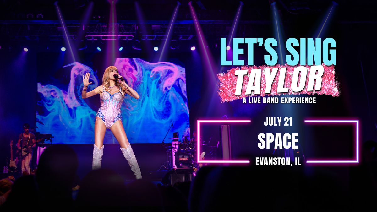 Let\u2019s Sing Taylor: A Live Band Experience Celebrating Taylor Swift at Space