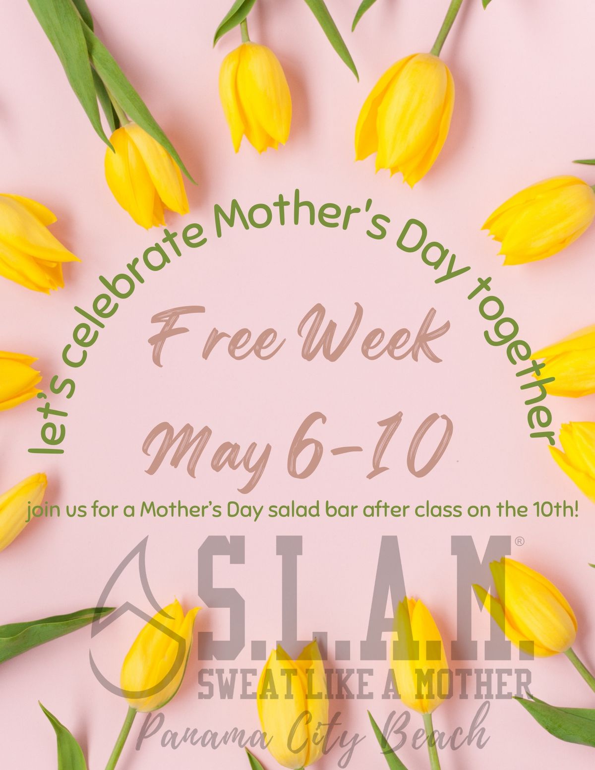 S.L.A.M. Mother\u2019s Day FREE WEEK 