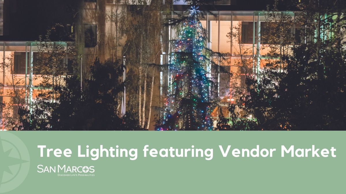 Tree Lighting featuring Vendor Market