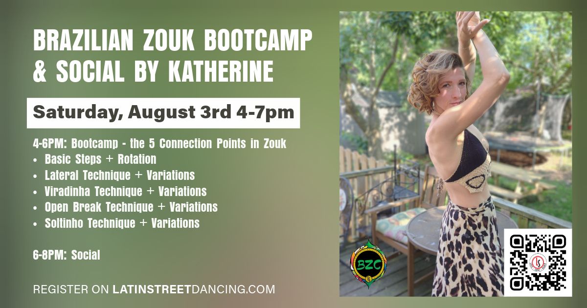 Brazilian Zouk Quick Start Bootcamp & Social by Katherine at Latin Street 8\/3