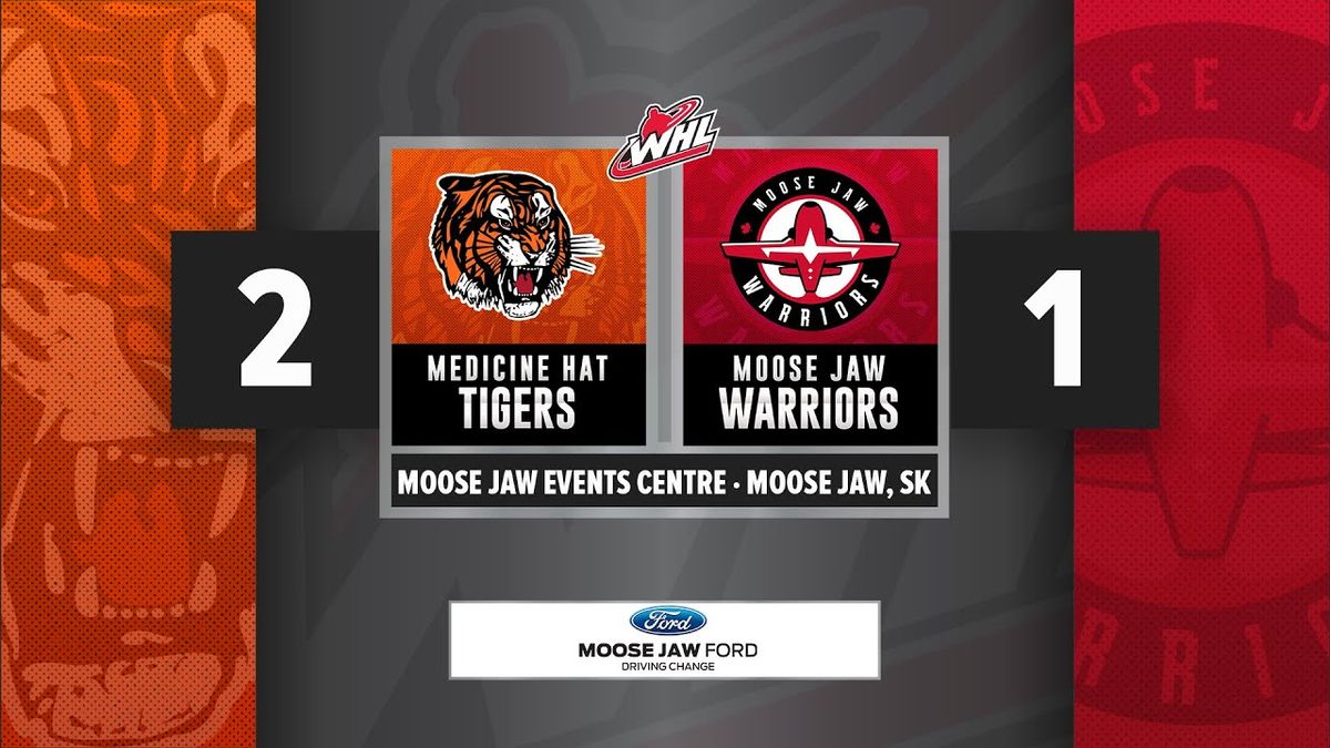 Moose Jaw Warriors at Medicine Hat Tigers at Co-op Place
