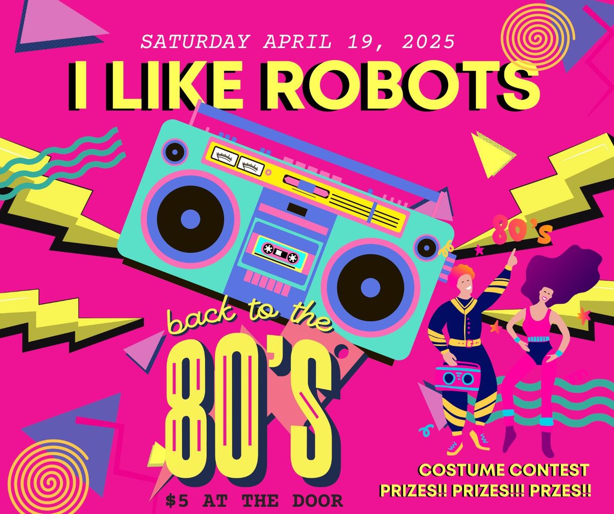 Neon Night 80s Party with I Like Robots