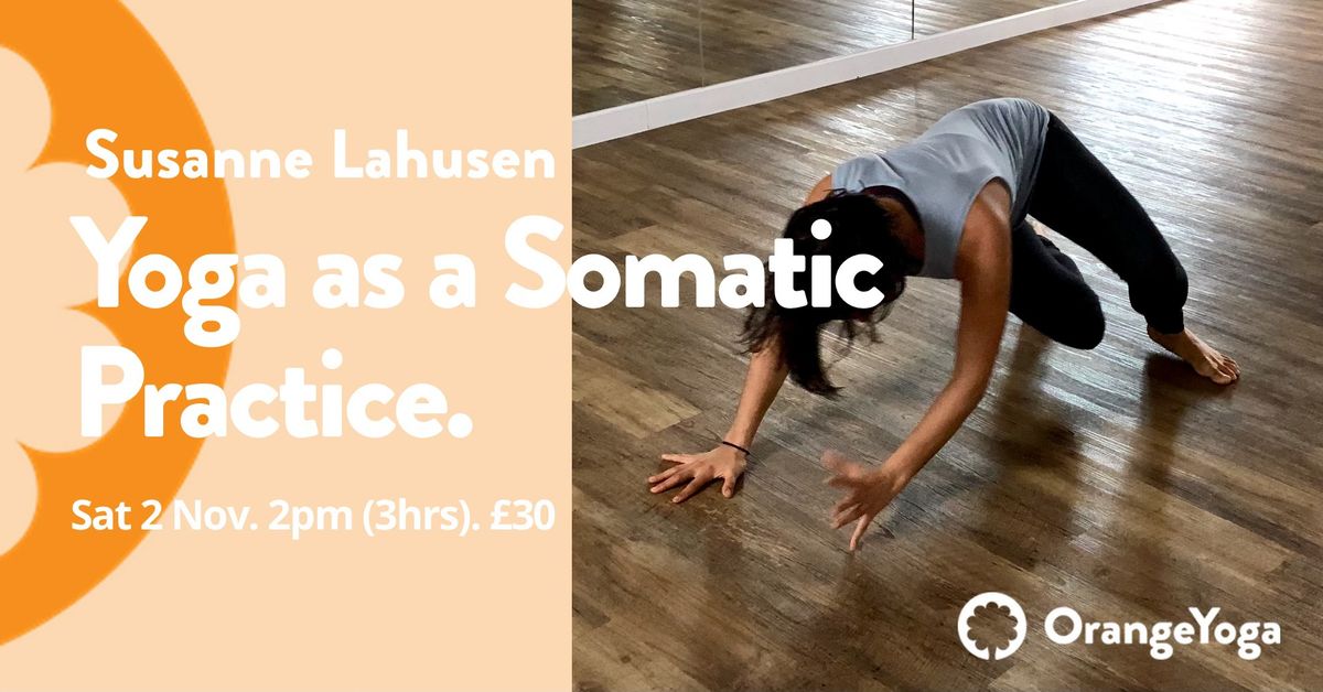 Yoga as a Somatic Practice with Susanne Lahusen