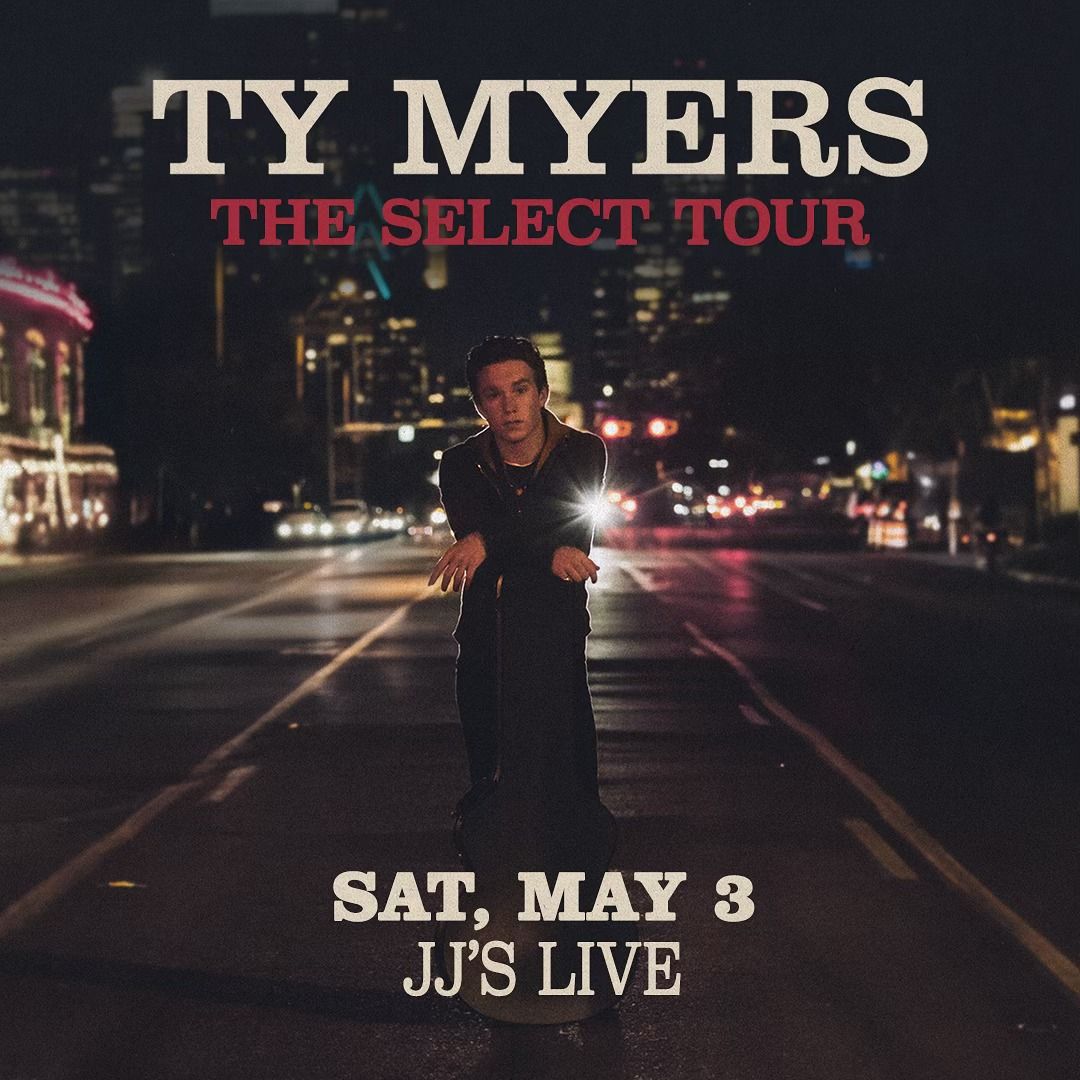 Ty Myers The Select Tour at JJ's Live