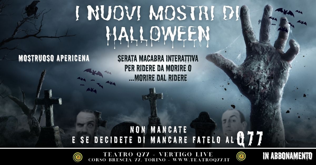 I NUOVI MOSTRI DI HALLOWEEN Serata macabra interattiv