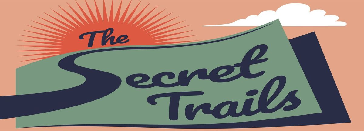 The Secret Trails coming back to Prescott!!