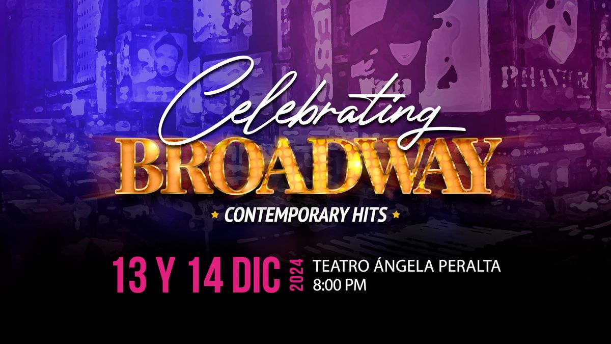  Celebrating Broadway Contemporary Hits - Concierto