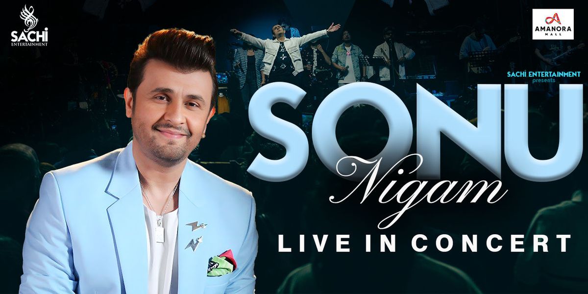 Sonu Nigam Live In Concert - PUNE