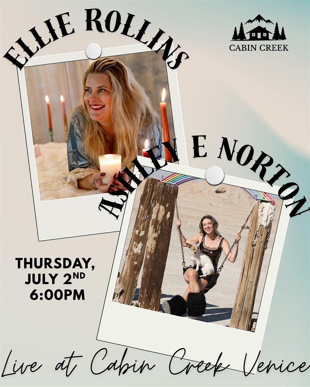 Ellie Rollins and Ashley E Norton Live at Cabin Creek Venice