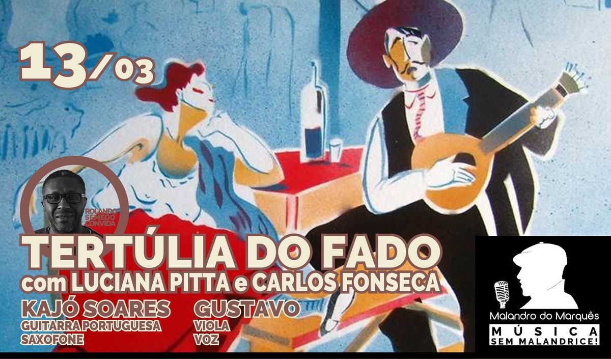 Tert\u00falia do Fado no Malandro do Marqu\u00eas