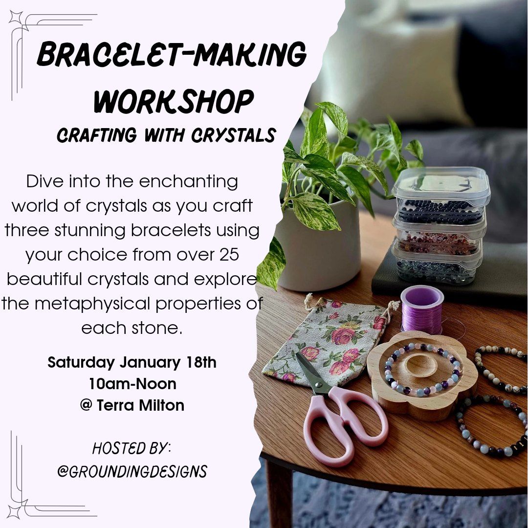 Crafting with Crystals: Bracelet Making Workshop in Milton