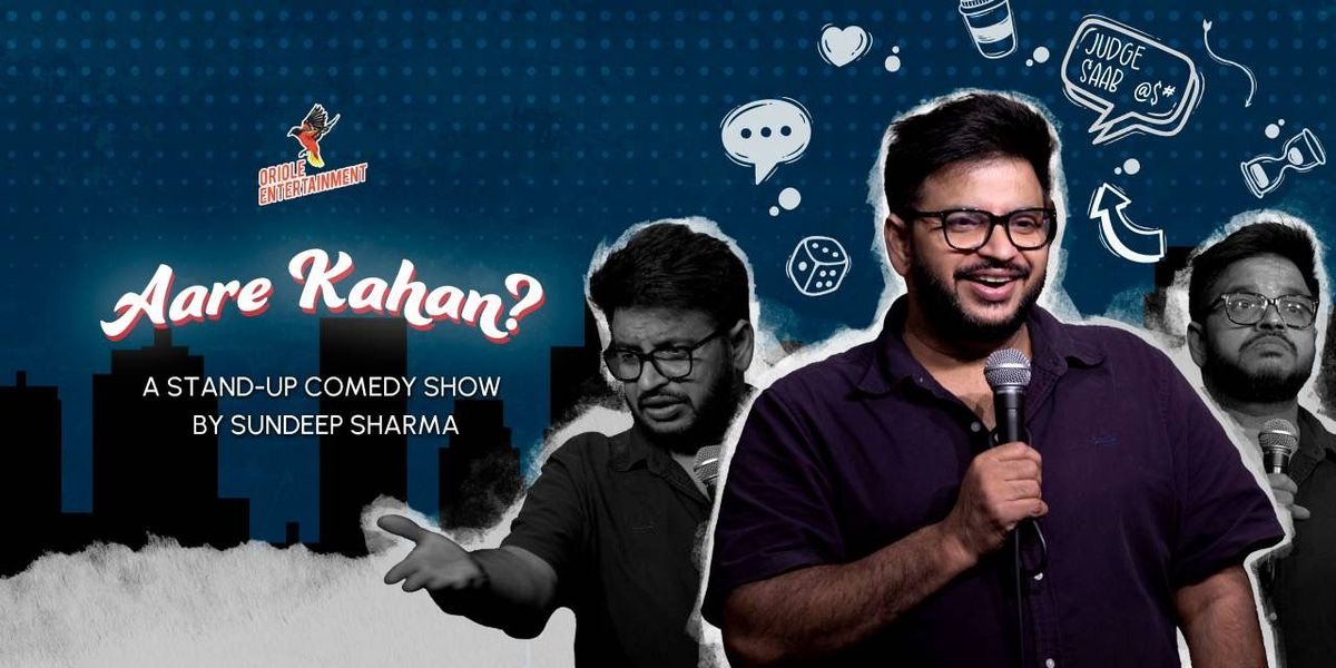 AREY KAHAN? Standup Comedy Show By Sundeep Sharma