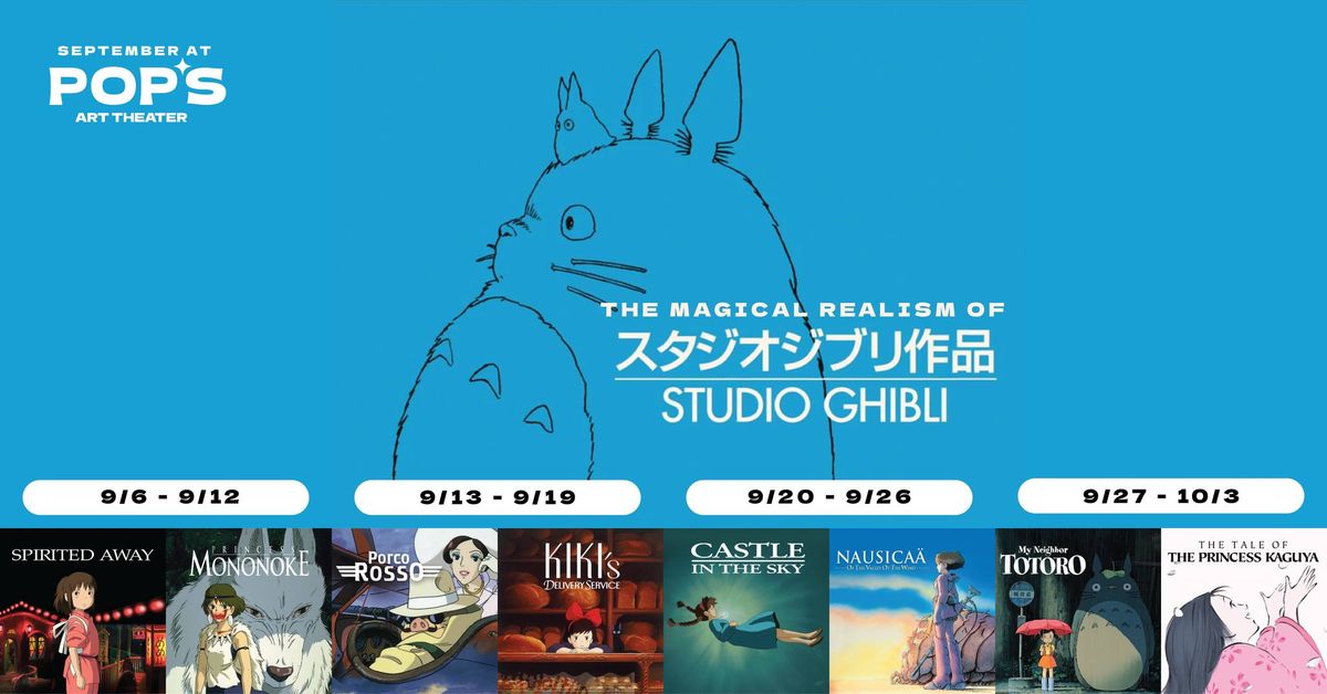 The Magical Realism of Studio Ghibli | September at Pop's